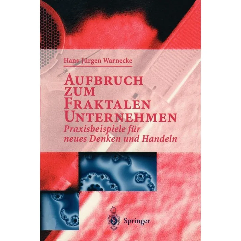 Aufbruch zum Fraktalen Unternehmen