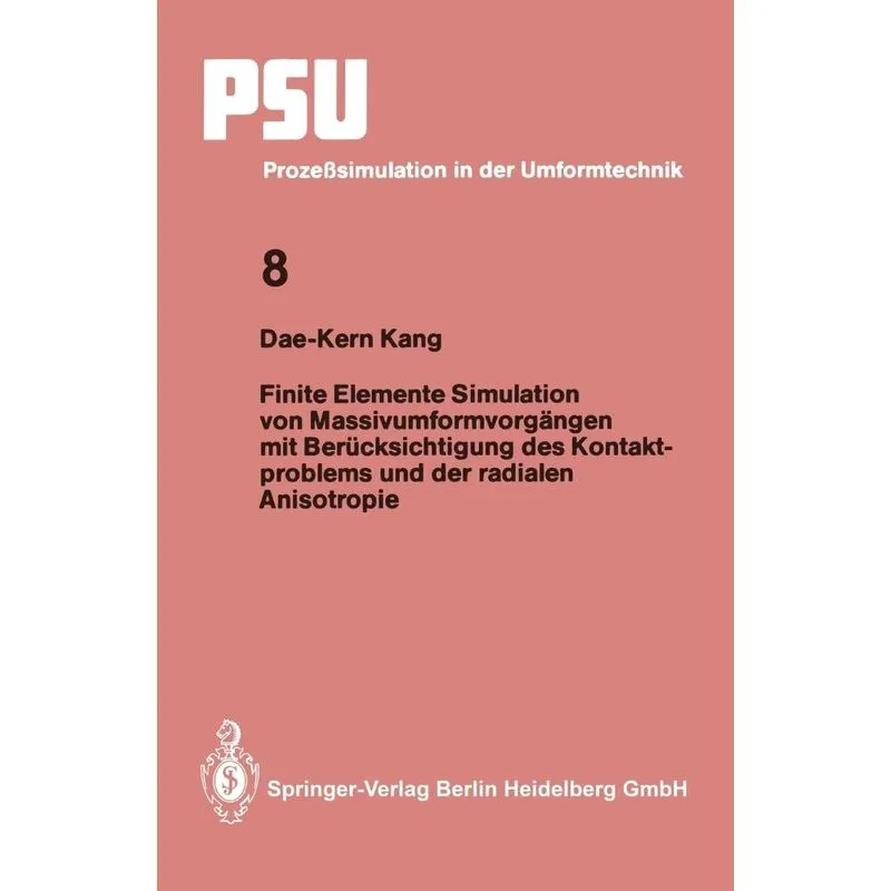 Finite Elemente Simulation Von Massivumformvorgangen Mit Be