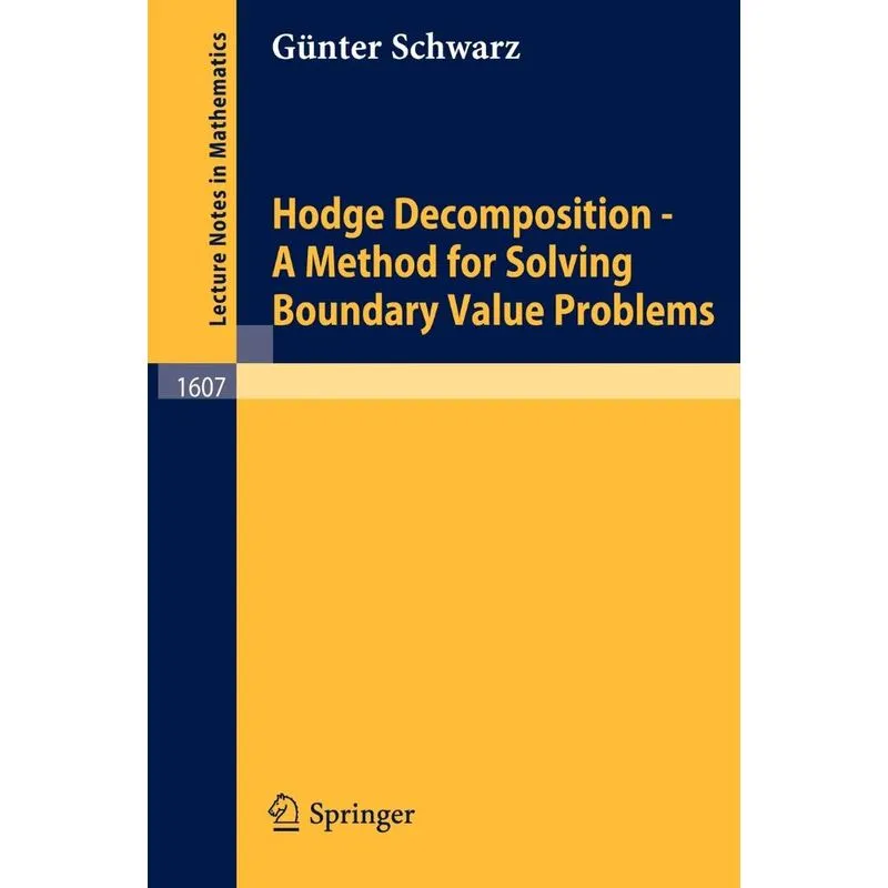 Hodge Decomposition - A Method for Solving Boundary Value P
