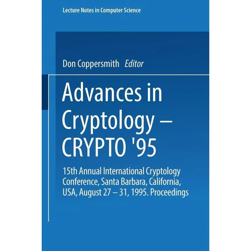 Advances in Cryptology Crypto 95