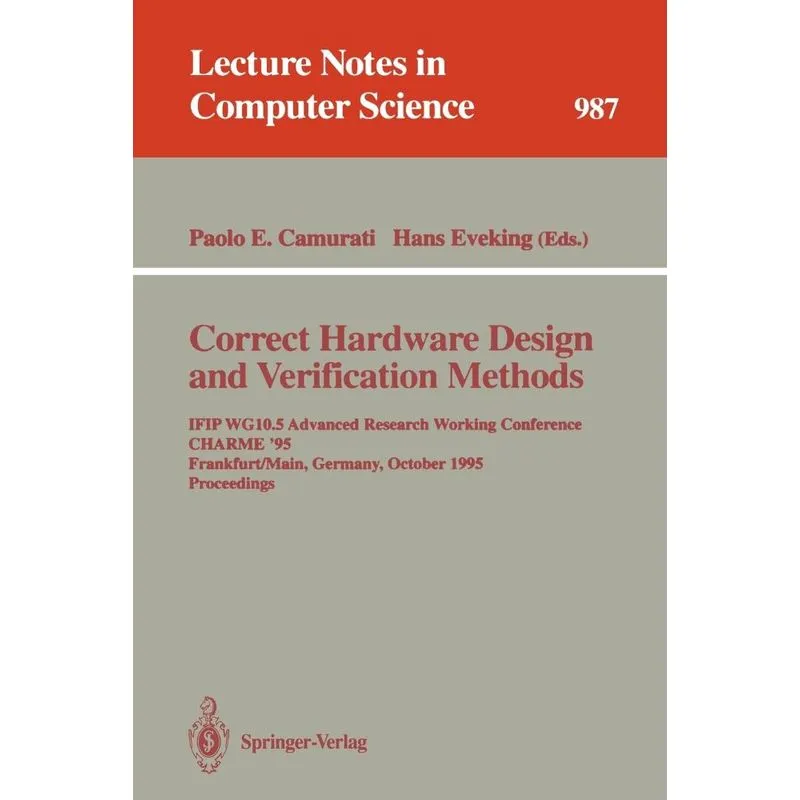 Correct Hardware Design and Verification Methods