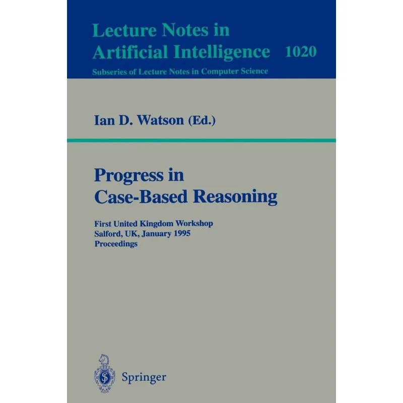 Progress in Case-Based Reasoning