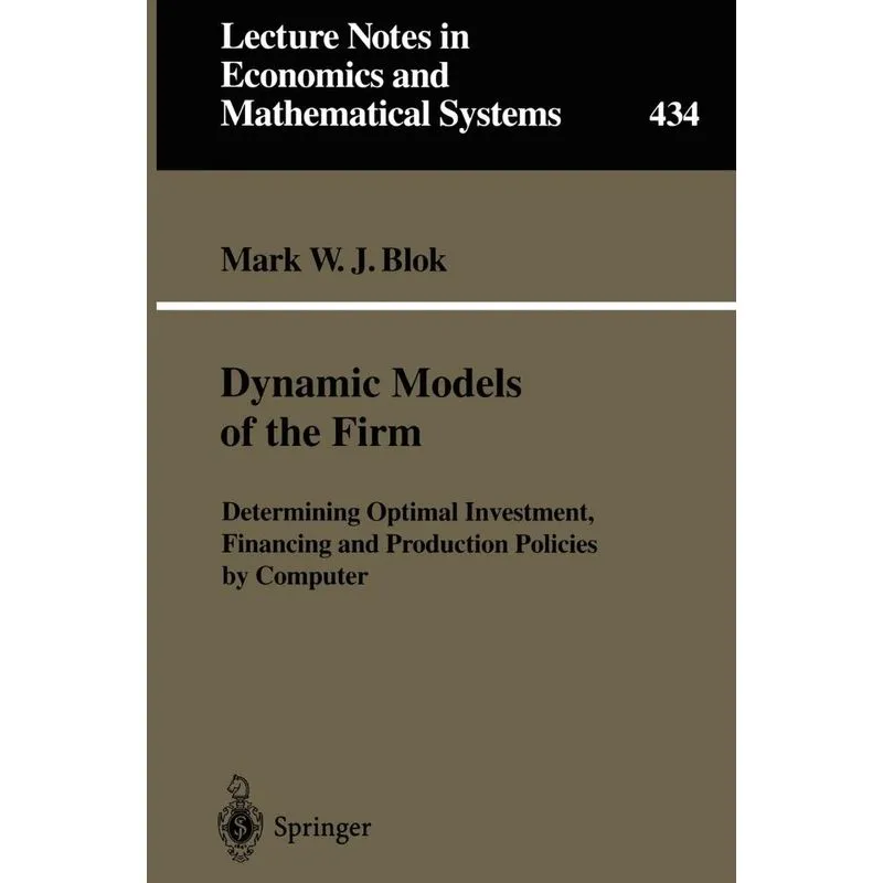 Dynamic Models of the Firm