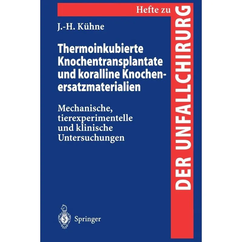 Thermoinkubierte Knochentransplantate und koralline Knochen