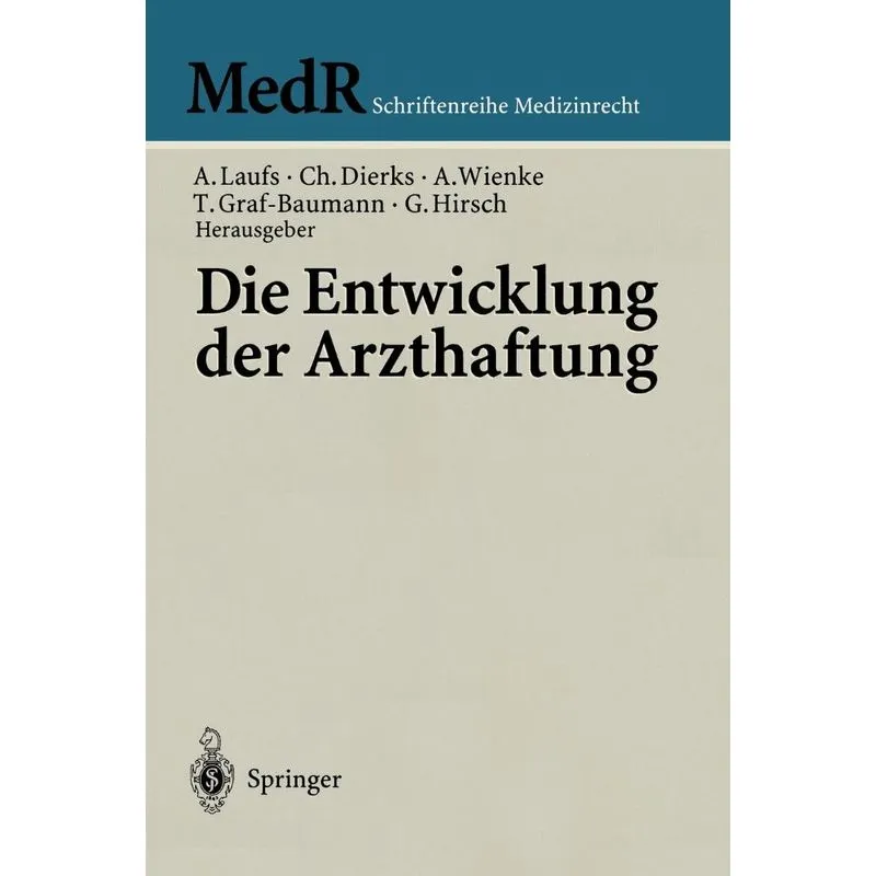 Die Entwicklung der Arzthaftung