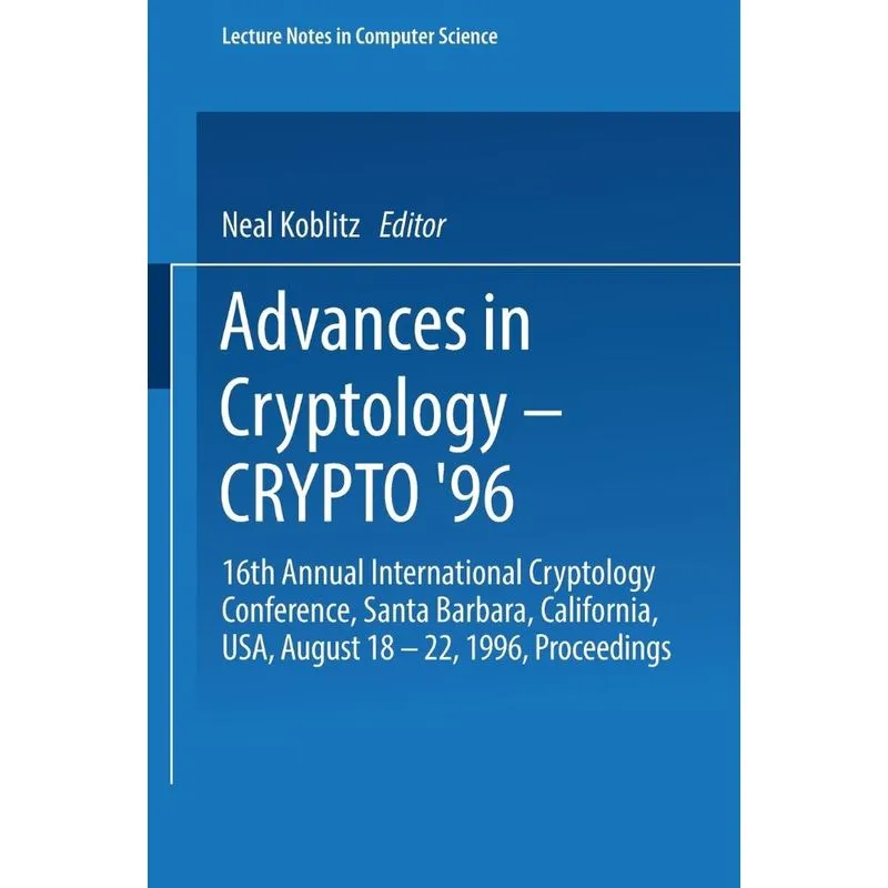 Advances in Cryptology Crypto 96