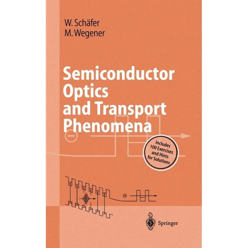 Semiconductor Optics and Transport Phenomena