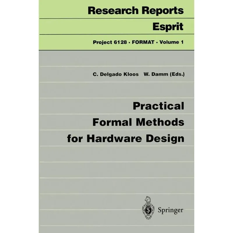 Practical Formal Methods for Hardware Design