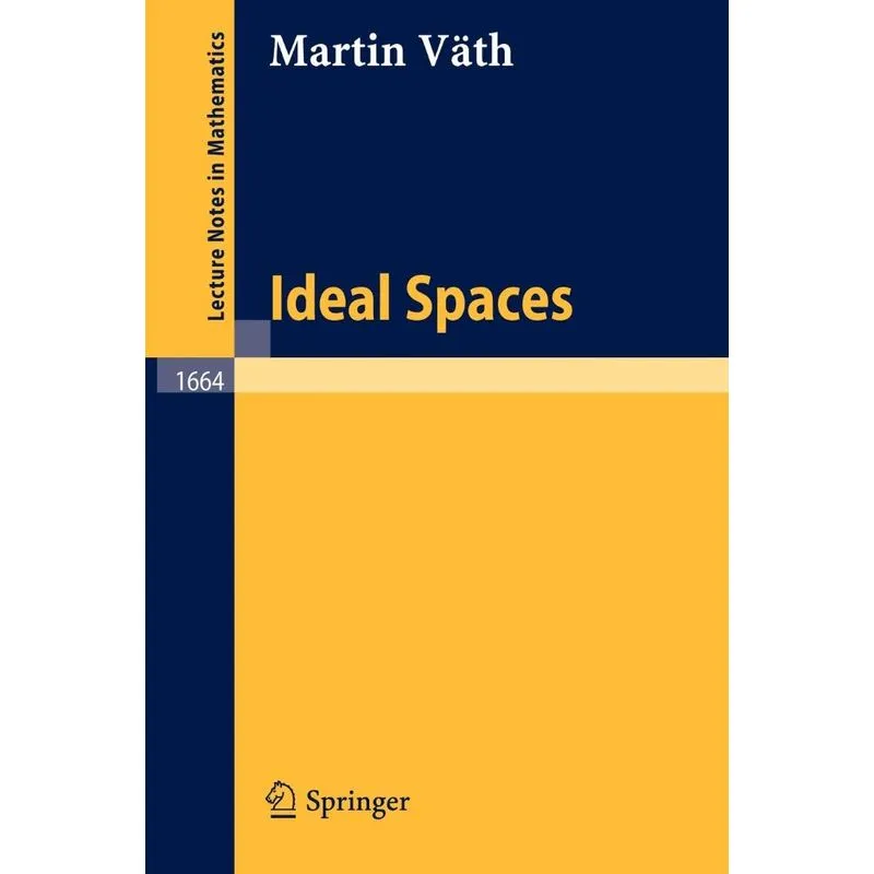 Ideal Spaces