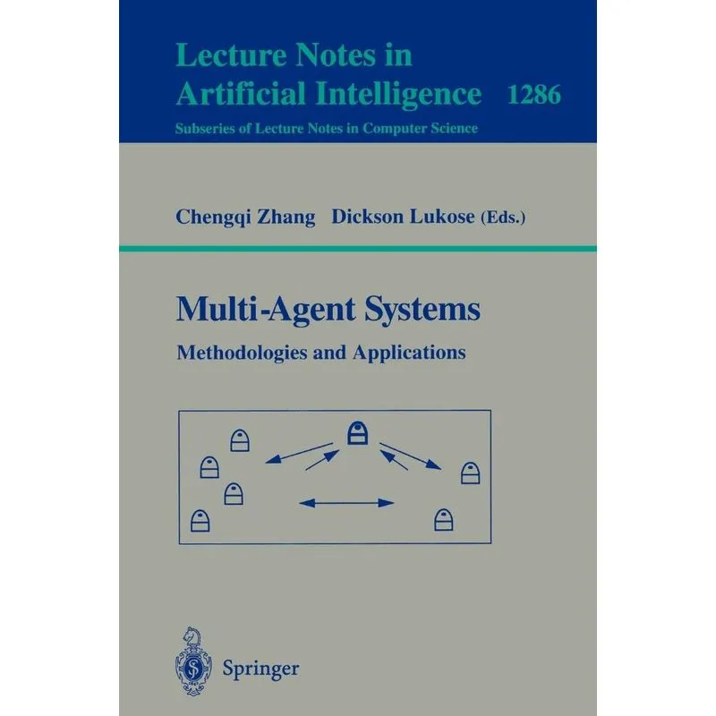 Multi-Agent Systems Methodologies and Applications