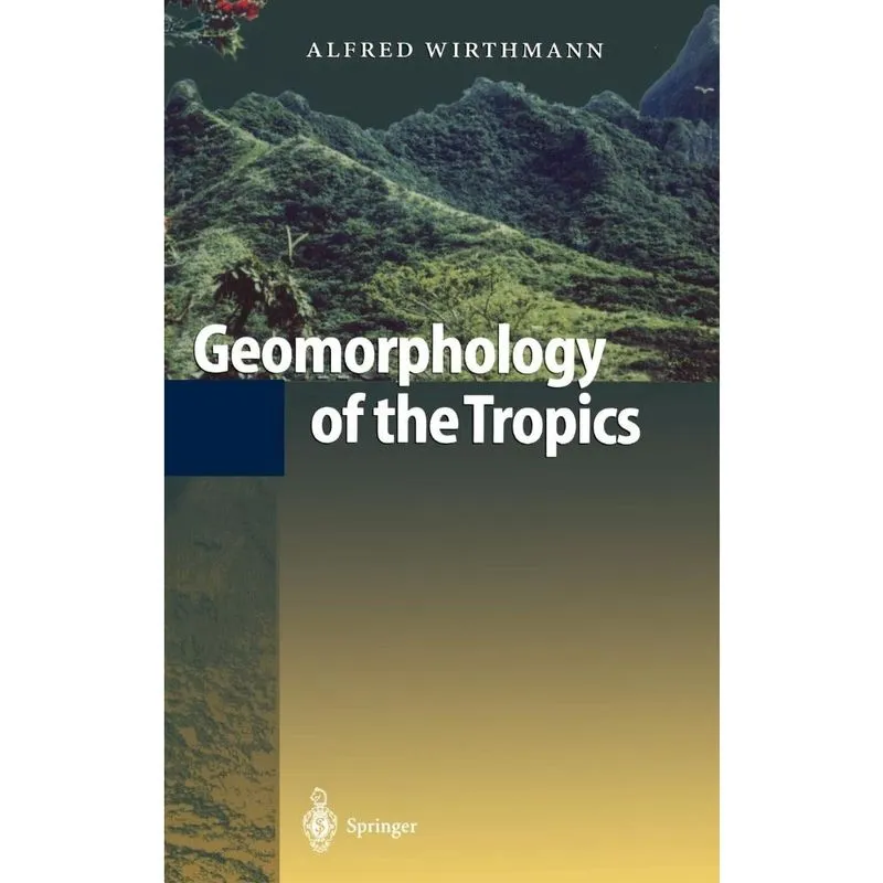 Geomorphology of the Tropics