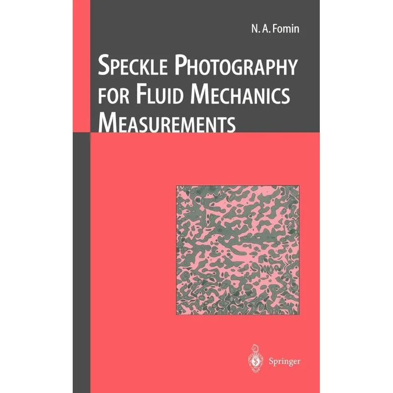 Speckle Photography for Fluid Mechanics Measurements
