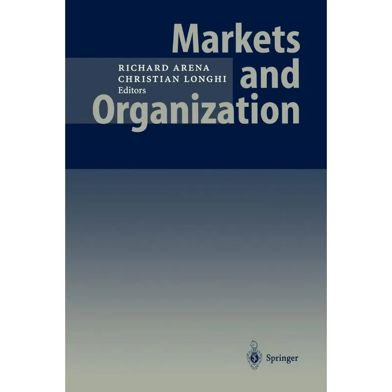Markets and Organization