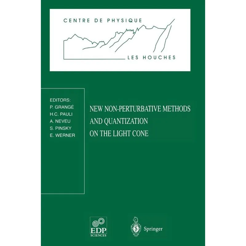 New Non-Perturbative Methods and Quantization on the Light