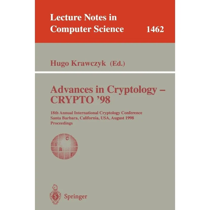 Advances in Cryptology - CRYPTO 98
