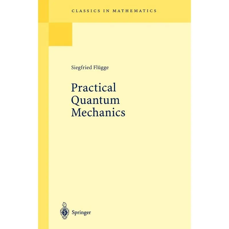 Practical Quantum Mechanics