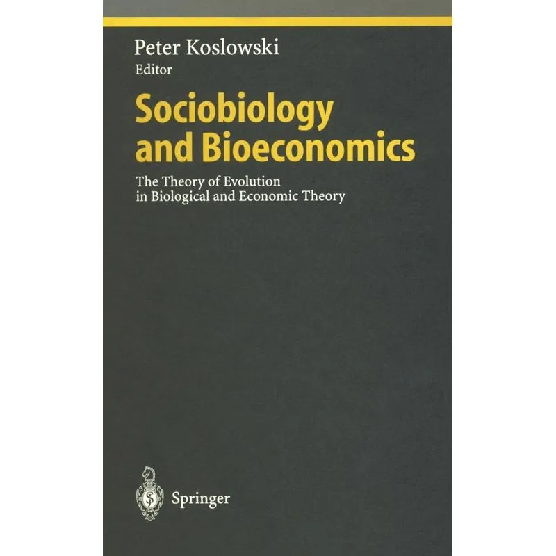 Sociobiology and Bioeconomics
