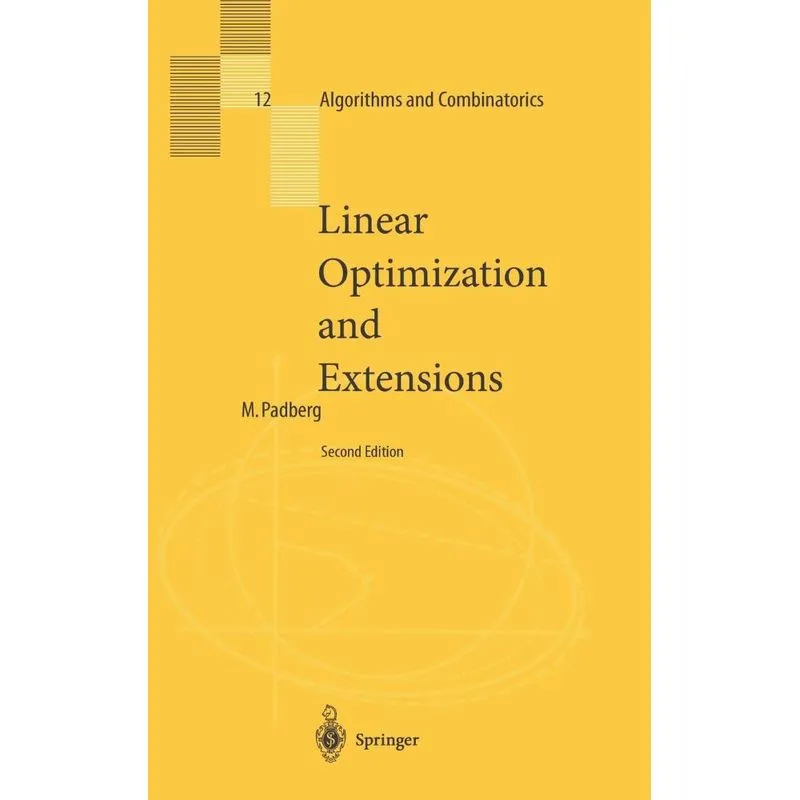 Linear Optimization and Extensions