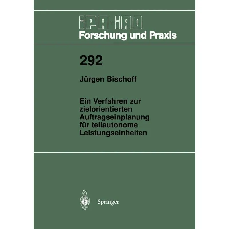 Ein Verfahren zur zielorientierten Auftragseinplanung für t