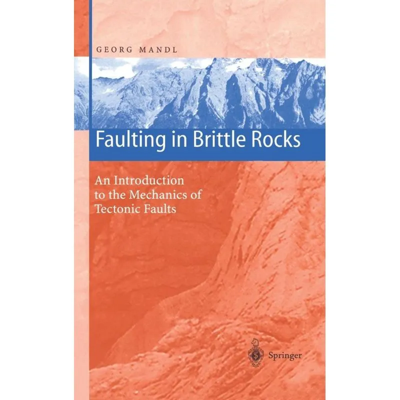 Faulting in Brittle Rocks