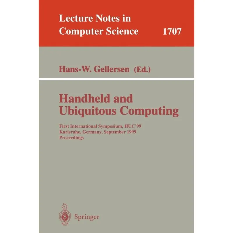 Handheld and Ubiquitous Computing