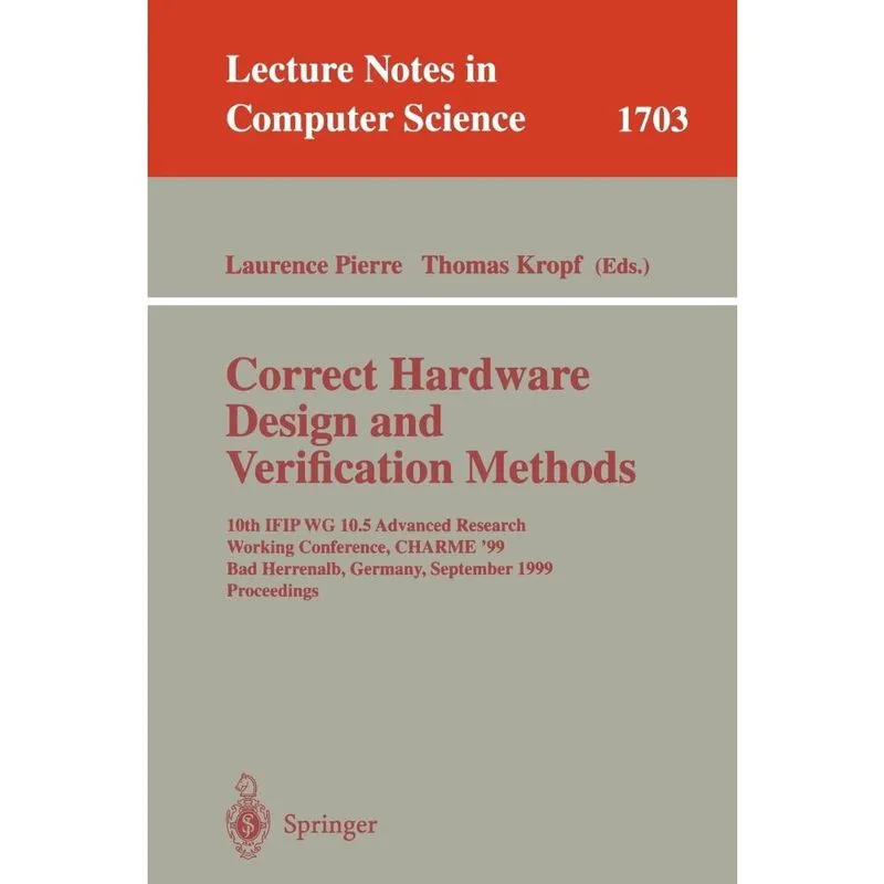 Correct Hardware Design and Verification Methods