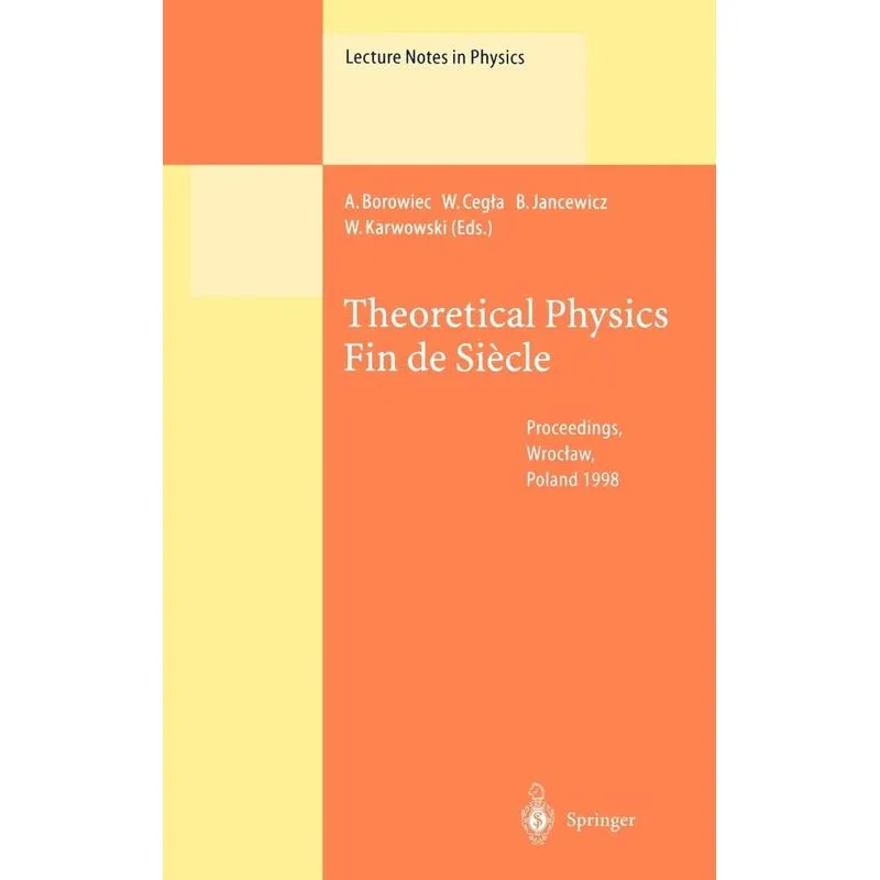 Theoretical Physics Fin de Siecle