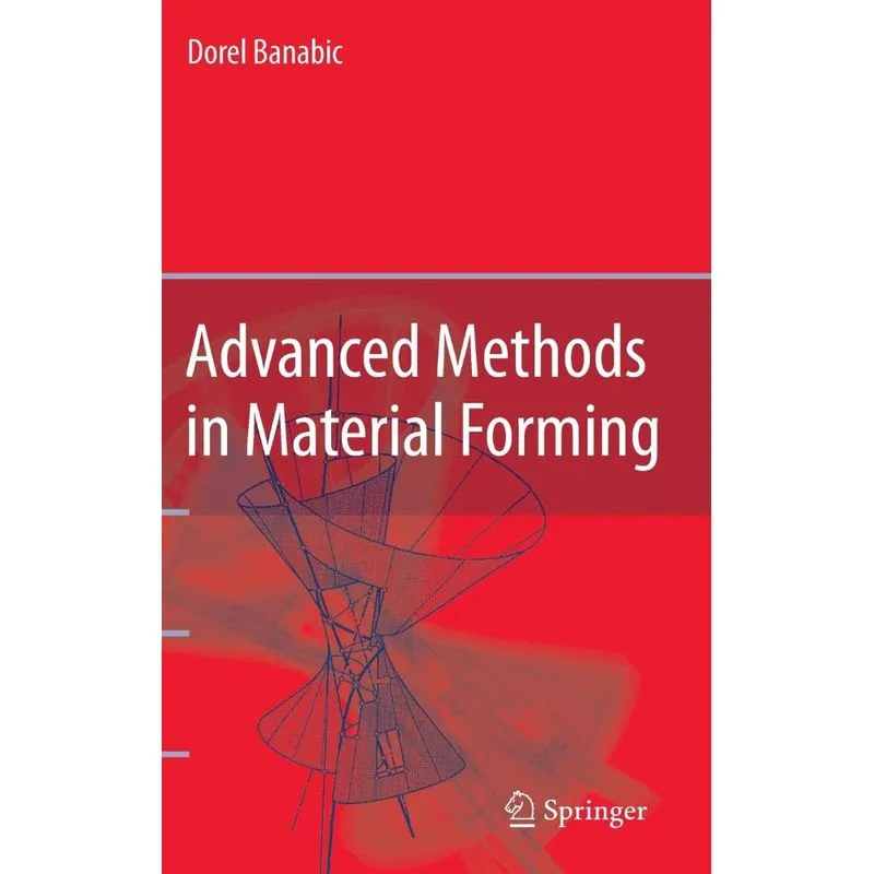 Advanced Methods in Material Forming