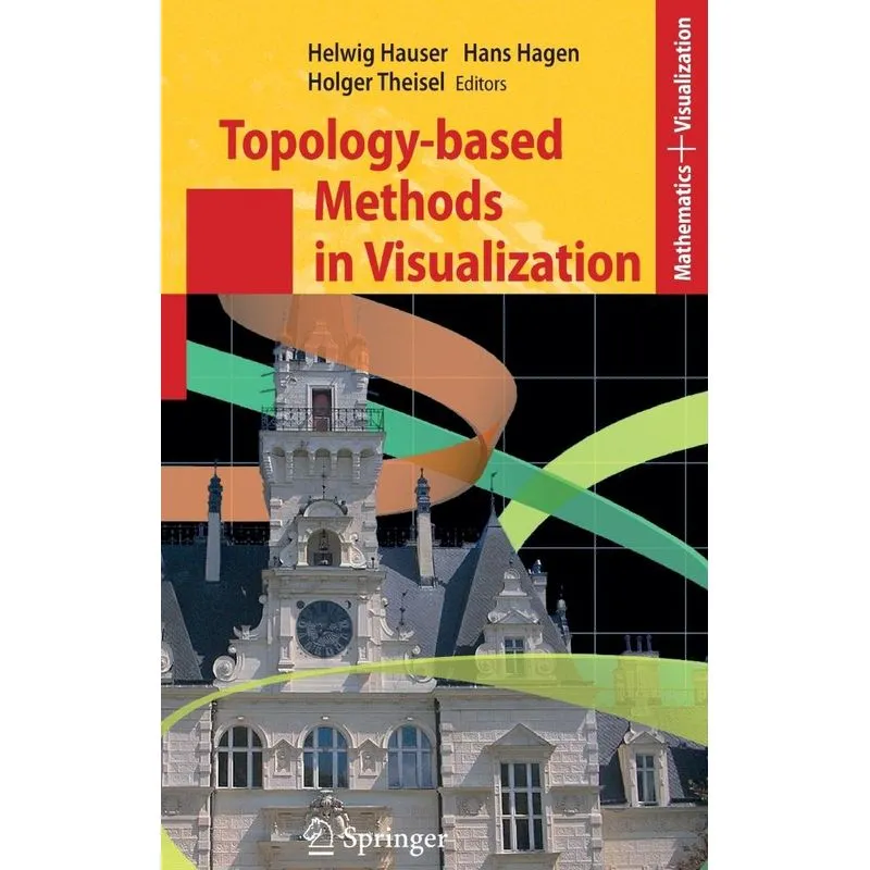 Topology-based Methods in Visualization