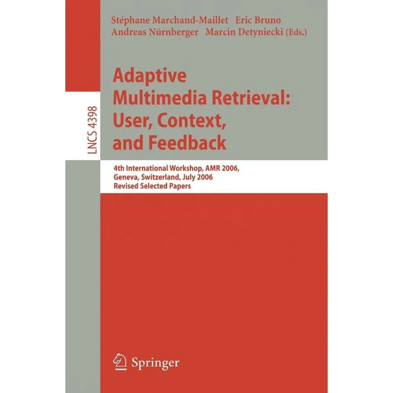 Adaptive Multimedia Retrieval