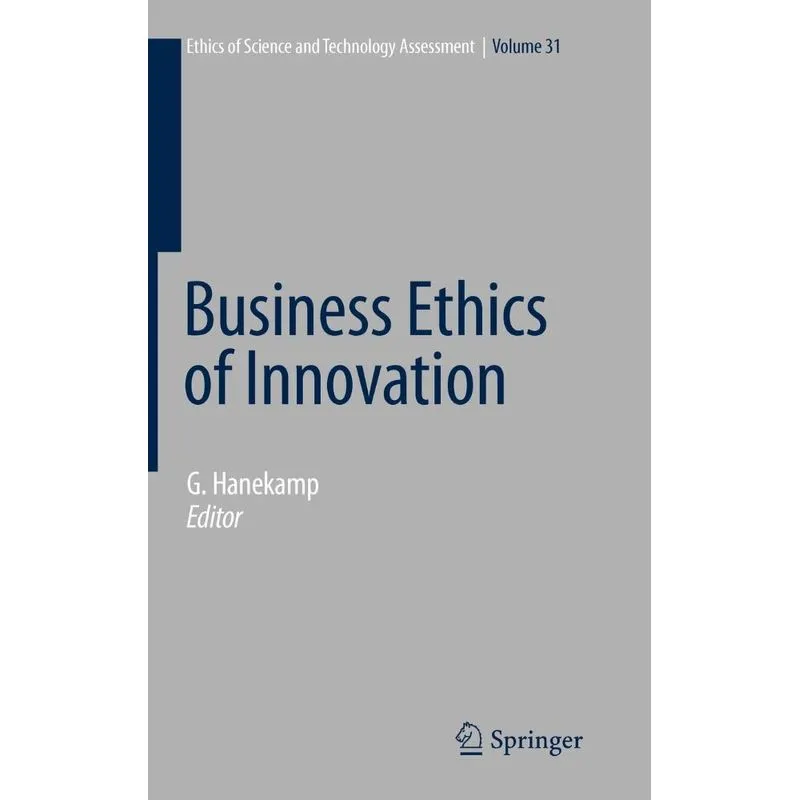 Business Ethics of Innovation
