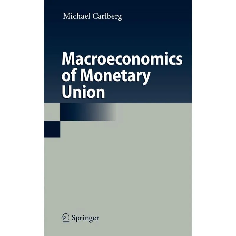 Macroeconomics of Monetary Union