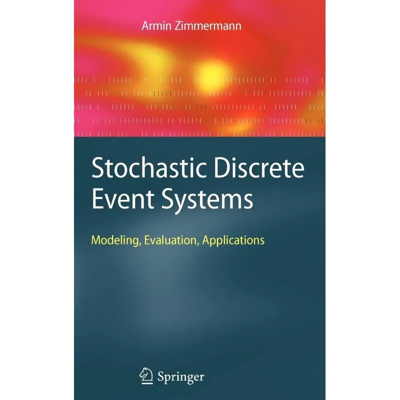 Stochastic Discrete Event Systems