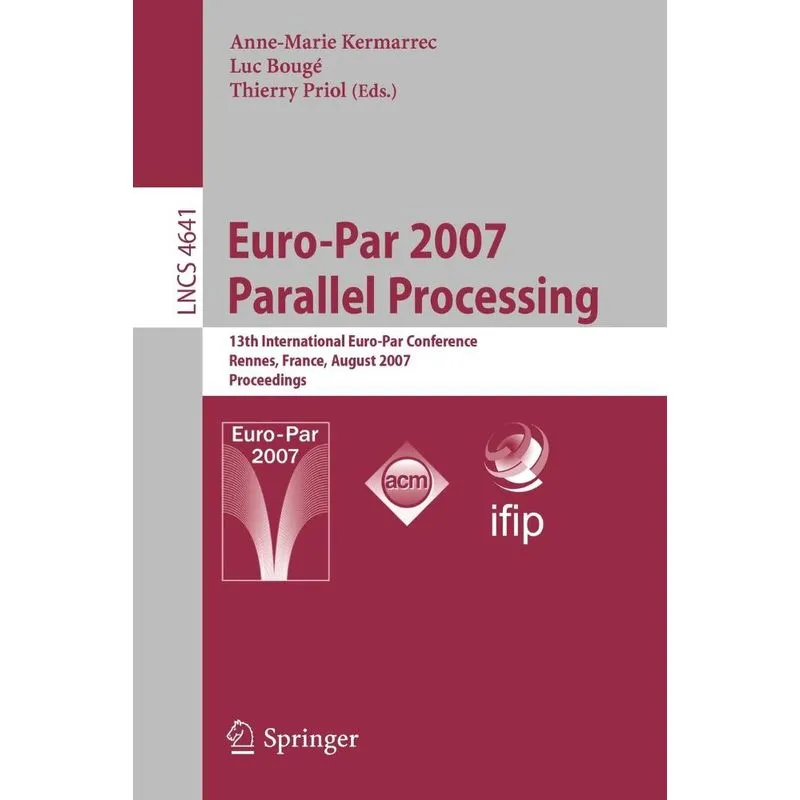 Euro-Par 2007 Parallel Processing