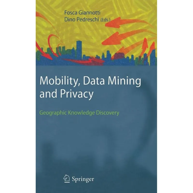 Mobility, Data Mining and Privacy