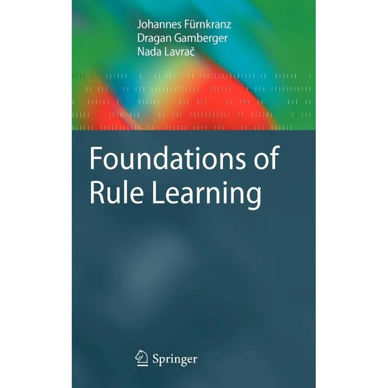 Foundations of Rule Learning