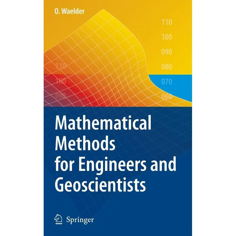 Mathematical Methods for Engineers and Geoscientists