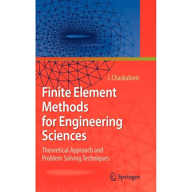 Finite Element Methods for Engineering Sciences