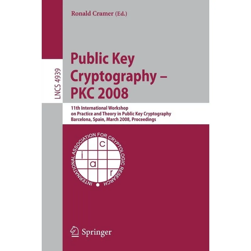 Public Key Cryptography - PKC 2008