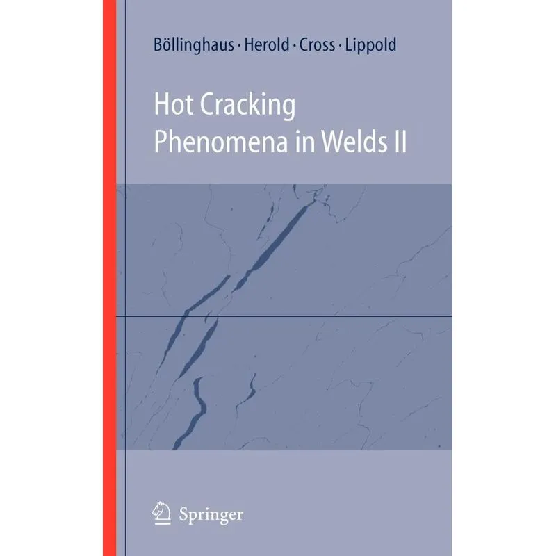 Hot Cracking Phenomena in Welds II