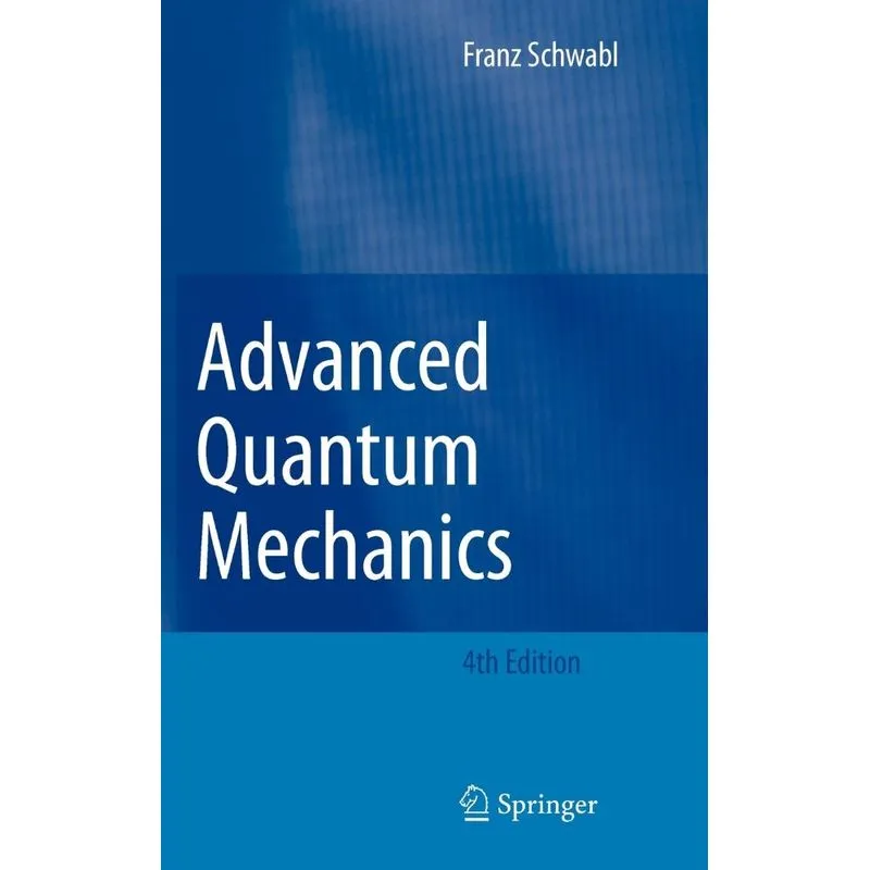 Advanced Quantum Mechanics
