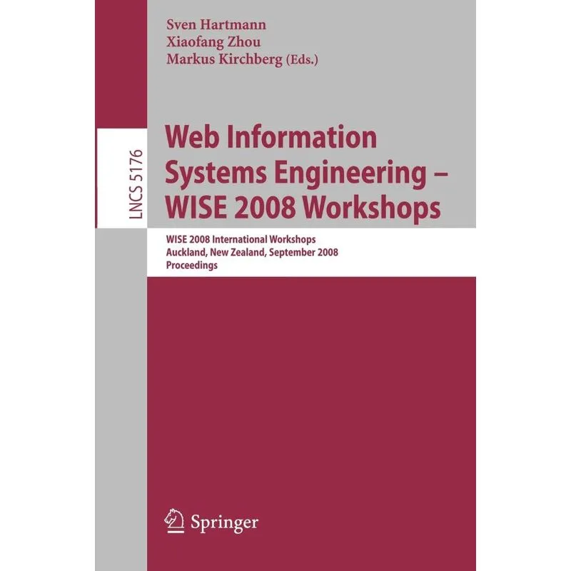 Web Information Systems Engineering - WISE 2008 Workshops