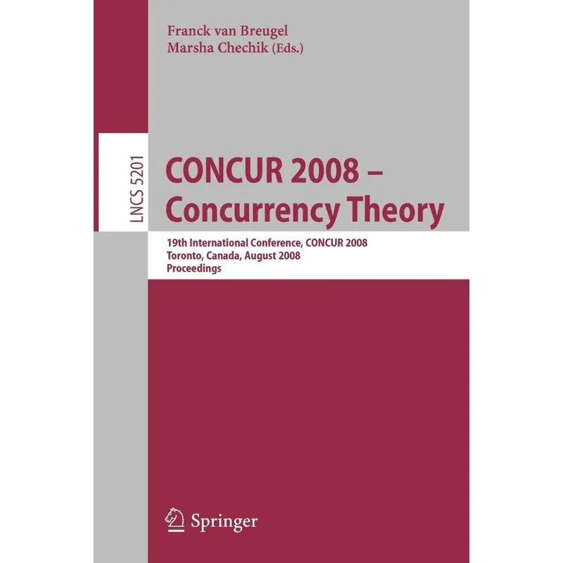 CONCUR 2008 - Concurrency Theory