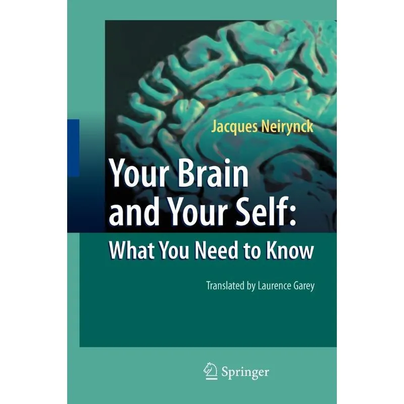 Your Brain and Your Self