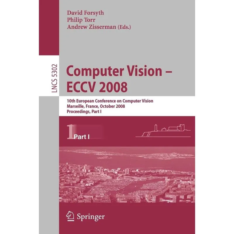 Computer Vision - ECCV 2008