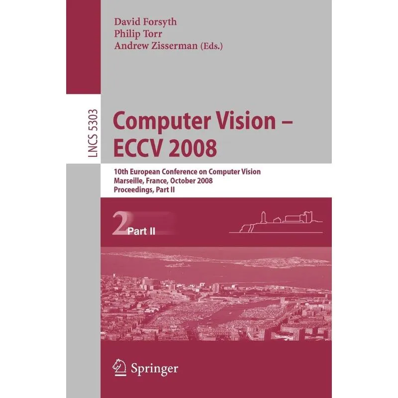 Computer Vision - ECCV 2008