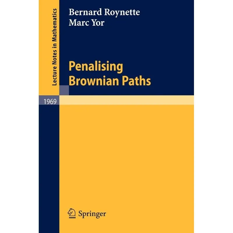 Penalising Brownian Paths