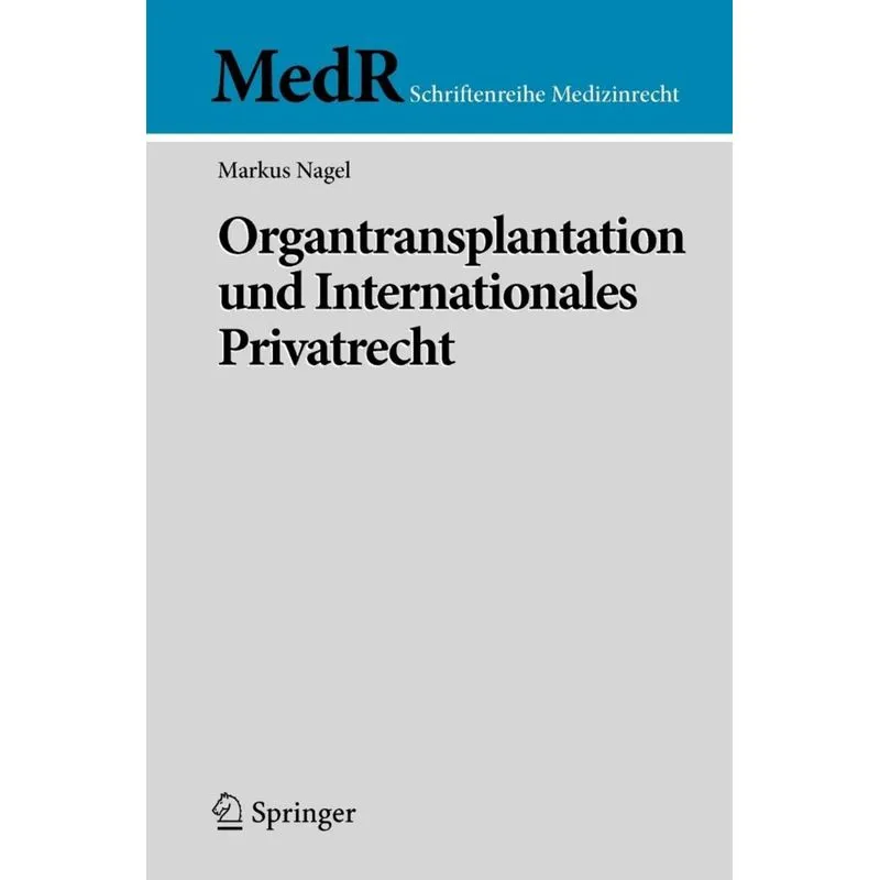 Organtransplantation und Internationales Privatrecht