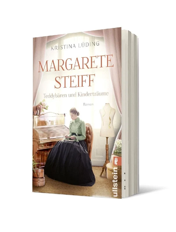 Margarete Steiff - Teddybären und Kinderträume
