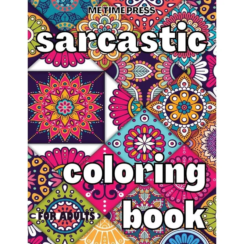 Sarcastic Coloring Book